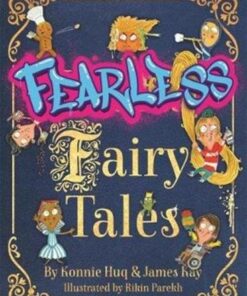 Fearless Fairy Tales: Have a fairytale Christmas with this perfect gift book! - Konnie Huq - 9781848128118
