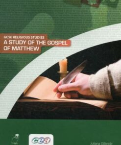 A Study of the Gospel of Matthew: CCEA GCSE Religious Studies - Juliana Gilbride - 9781906578343
