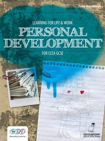 Learning for Life and Work: Personal Development for CCEA GCSE - Paula McCullough - 9781906578565