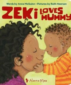 Zeki Loves Mummy - Anna McQuinn - 9781907825330