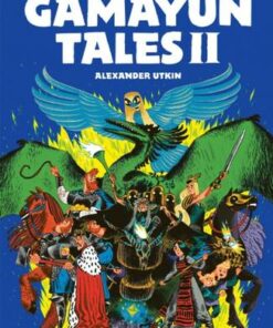 Gamayun Tales II: An Anthology of Modern Russian Folk Tales - Alexander Utkin - 9781910620700
