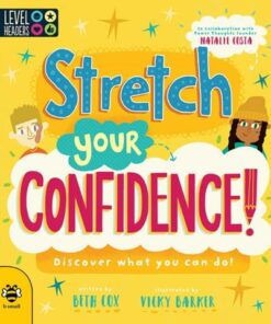 Level Headers: Stretch Your Confidence!: Discover What You Can Do! - Beth Cox - 9781911509967