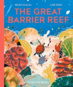 The Great Barrier Reef - Helen Scales - 9781912497812