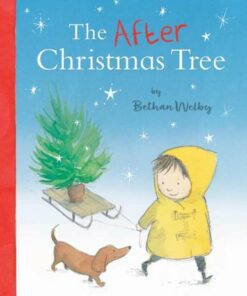 The After Christmas Tree - Bethan Welby - 9781912650392