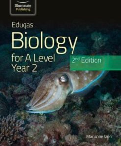 Eduqas Biology for A Level Yr 2 Student Book: 2nd Edition - Dr Marianne Izen - 9781912820740