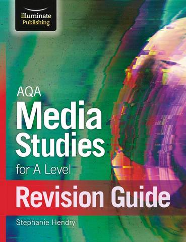 AQA Media Studies For A Level Revision Guide - Stephanie Hendry - 9781912820801