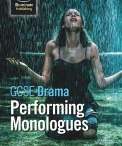 GCSE Drama: Performing Monologues - Annie Fox - 9781912820962