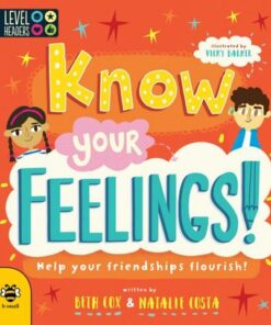 Level Headers: Know Your Feelings!: Help Your Friendships Flourish! - Beth Cox - 9781912909407