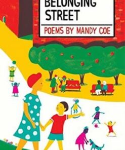 Belonging Street: Poems - Mandy Coe - 9781913074807
