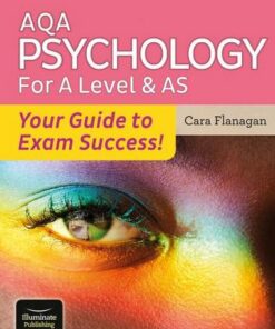 AQA Psychology for A Level & AS - Your Guide to Exam Success! - Cara Flanagan - 9781913963071