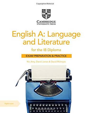 English A: Language and Literature for the IB Diploma Exam Preparation and Practice with Digital Access (2 Year) - Nic Amy - 9781108704960