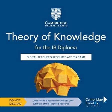 Theory of Knowledge for the IB Diploma Digital Teacher's Resource Access Card - Tomas Duckling - 9781108826587