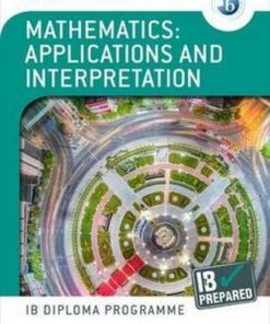 Oxford IB Diploma Programme: IB Prepared: Mathematics applications and interpretation - David Harris - 9781382007283