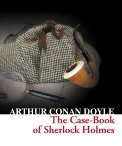 Collins Classics: Case-Book of Sherlock Holmes - Sir Arthur Conan Doyle - 9780007420247