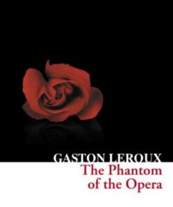 Collins Classics: Phantom of the Opera - Gaston Leroux - 9780007420278