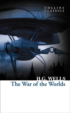 Collins Classics: War of the Worlds - H. G. Wells - 9780008190019