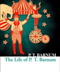 Collins Classics: Life of P.T. Barnum - P. T. Barnum - 9780008277017