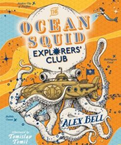 The Ocean Squid Explorers' Club - Alex Bell - 9780571359714