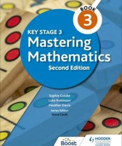 Key Stage 3 Mastering Mathematics Book 3 - Sophie Goldie - 9781398308411