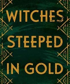 Witches Steeped in Gold - Ciannon Smart - 9781471409585