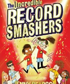 The Incredible Record Smashers - Jenny Pearson - 9781474974059