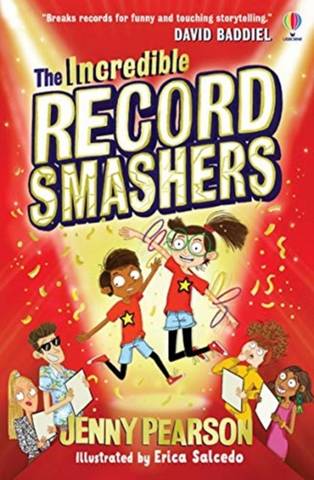 The Incredible Record Smashers - Jenny Pearson - 9781474974059