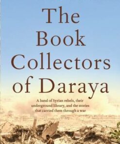 The Book Collectors of Daraya: A Band of Syrian Rebels