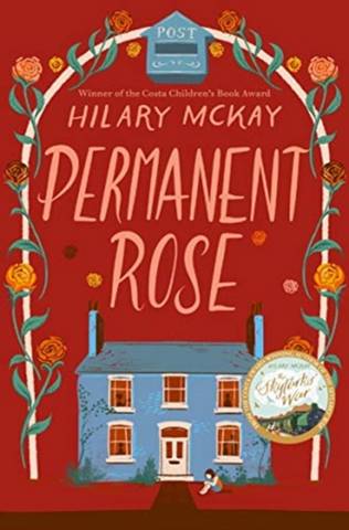 Casson Family 3: Permanent Rose 3 Casson Family 3: Permanent Rose - Hilary McKay - 9781529033311