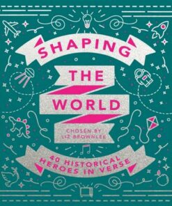 Shaping the World - Liz Brownlee - 9781529036862