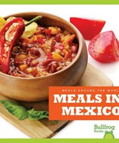 Meals Around the World: Meals in Mexico - Cari Meister - 9781620313749