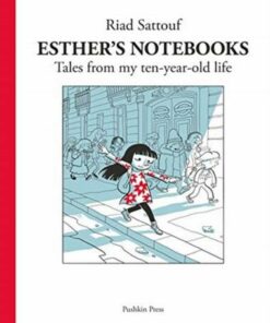 Esther's Notebooks 1: Tales from my ten-year-old life - Sam Taylor - 9781782276173