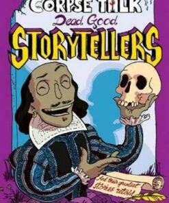 Corpse Talk: Dead Good Storytellers - Adam Murphy - 9781788451253