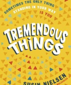 Tremendous Things - Susin Nielsen - 9781839130618