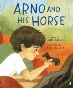 Arno and His Horse - Jane Godwin - 9781912854899