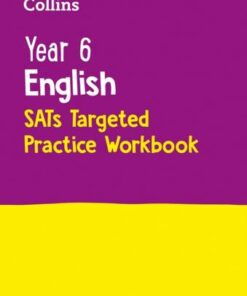 Year 6 English KS2 SATs Targeted Practice Workbook: Ideal for use at home (Collins KS2 SATs Practice) - Collins KS2