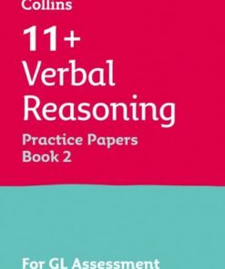 Collins 11+ Practice - 11+ Verbal Reasoning Practice Papers Book 2: For the 2021 GL Assessment Tests - Collins 11+