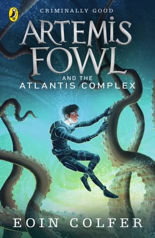 Artemis Fowl and the Atlantis Complex - Eoin Colfer