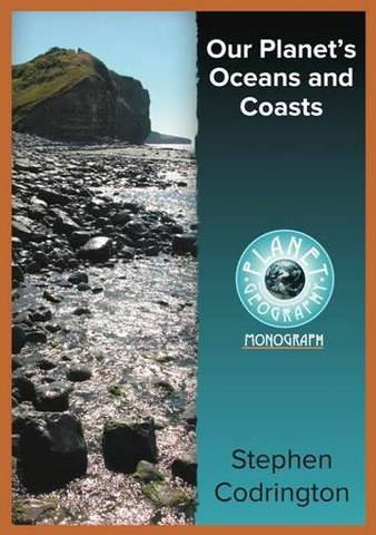 Our Planet's Oceans and Coasts 2nd Edition - Stephen Codrington - 9780648021094
