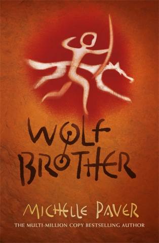 Chronicles of Ancient Darkness: Wolf Brother: Book 1 in the million-copy-selling series - Michelle Paver