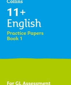 Collins 11+ Practice - 11+ English Practice Papers Book 1: For the 2021 GL Assessment Tests - Collins 11+