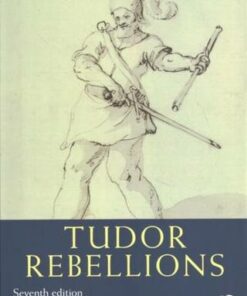 Tudor Rebellions - Diarmaid MacCulloch (University of Oxford