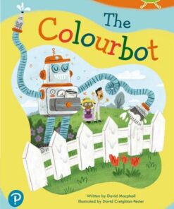 Bug Club Shared Reading: Reception: The Colourbot - David MacPhail - 9780435201326