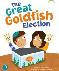 Bug Club Shared Reading: Year 1: The Great Goldfish Election - Nikki Sheehan - 9780435201593
