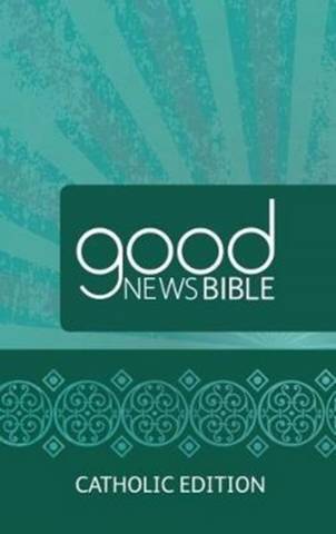 Good News Bible (GNB) Catholic Edition Bible: 2017 -  - 9780564070879