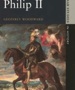 Philip II - Geoffrey Woodward - 9780582072329