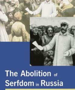 Abolition of Serfdom in Russia: 1762-1907 - David Moon - 9780582294868