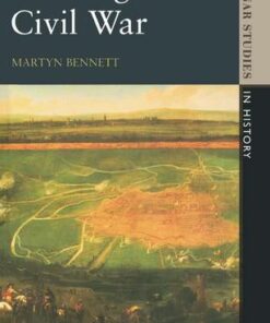 The English Civil War 1640-1649 - Martyn Bennett (Nottingham Trent University