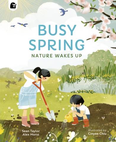 Busy Spring: Nature Wakes Up - Sean Taylor - 9780711271678