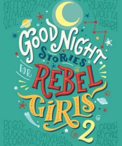 Good Night Stories For Rebel Girls 2 - Elena Favilli - 9780997895827