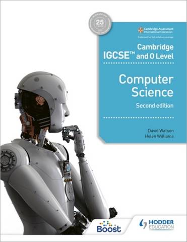 Cambridge IGCSE and O Level Computer Science Second Edition - David Watson - 9781398318281